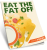 Eat the Fat off